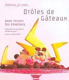 Revue Editions Tana  / Drôles de Gâteaux : Pour toutes les émotions