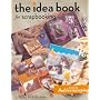 The Idea Book for Scrapbooking