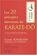 Les vingt pr�ceptes directeurs du karat�-d� : Le legs spirituel du Ma�tre