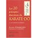 Les vingt pr�ceptes directeurs du karat�-d� : Le legs spirituel du Ma�tre