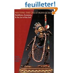 Meeting the Great Bliss Queen: Buddhists, Feminists, and the Art of the Self
