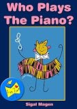 Who plays the piano ("Fun Time" series)