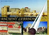 Ancient Lebanon: Monuments Past and Present