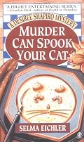 Murder Can Spook Your Cat (Desiree Shapiro Mystery)