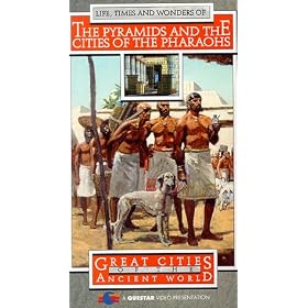 Great Cities of the Ancient World - The Pyramids and the Cities of the Pharaohs [VHS]