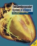 The Cardiovascular System at a Glance (At a Glance)
