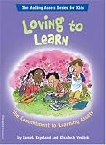 Books : Loving to Learn: The Commitment to Learning Assets (The Free Spirit Adding Assets Series for Kids)