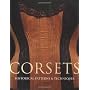 Corsets: Historic Patterns and Techniques by Jill Salen