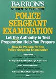 How to Prepare for the Police Sergeant Examination (Barron`s How to Prepare for the Police Sergeant Examination)