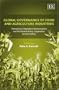 Global Governance Of Food And Agriculture Industries: Transatlantic Regulatory Harmonization and Multilateral Policy Cooperation for Food Safety