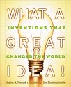 What A Great Idea! Inventions That Changed The World