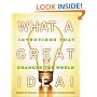 What A Great Idea! Inventions That Changed The World