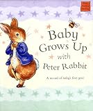 Baby Grows Up With Peter Rabbit (Peter Rabbit Seedlings)