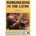 Workholding in the Lathe (Workshop Practice)
