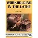 Workholding in the Lathe (Workshop Practice)