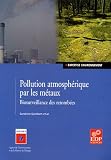 Pollution atmosph�rique par les m�taux : Biosurveillance des retomb�es