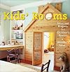 Kid's Room: Ideas and Projects for Children's Spaces