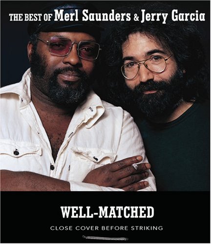 Well-Matched: The Best of Merl Saunders & Jerry Garcia by Merl Saunders