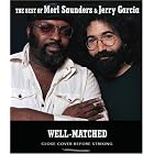 Well-Matched: The Best of Merl Saunders and Jerry Garcia by  Jerry Garcia 