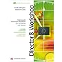 Director 8 Workshop . Professionelle Multimedia-Produktion f�r CD-ROM und Internet