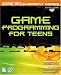 Books : Game Programming for Teens (Game Programming)