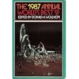 THE 1987 ANNUAL WORLDS BEST SF by Donald A. Wollheim, Arthur W. Saha, Roger Zelazny, and Doris Egan