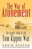 WAR OF ATONEMENT: The Inside Story of the Yom Kippur War