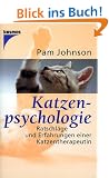 Katzenpsychologie. Ratschl�ge und Erfahrungen einer Katzentherapeutin