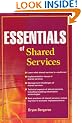 Essentials of Shared Services (Essentials Series)