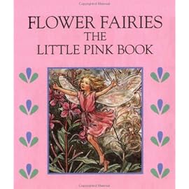 Flower Fairies: The Little Pink Book (Flower Fairies Collection)
