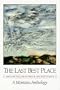 The Last Best Place: A Montana Anthology