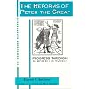 The Reforms of Peter the Great: Progress Through Coercion in Russia (New Russian History)