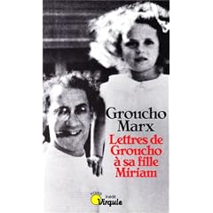 Lettres de Groucho � sa fille Miriam