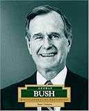 George Bush: America's 41st President (Encyclopedia of Presidents, Second)