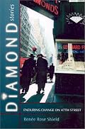 Diamond Stories: Enduring Change on 47th Street (Anthropology of Contemporary Issues)