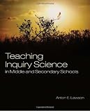Teaching Inquiry Science in Middle and Secondary Schools