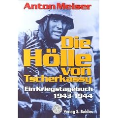 Die H�lle von Tscherkassy: Ein Kriegstagebuch 1943 - 1944