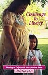 Challenge to Liberty: Coming to Grips with the Abortion Issue