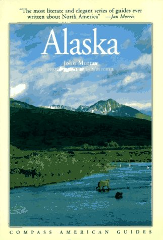 City Travel Guides Discounted  Books : Compass American Guides: Alaska (Fodor's Compass American Guides)