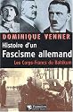 Histoire d'un fascisme allemand. Les corps-francs du Baltikum