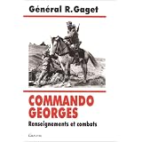 Le commando Georgespar G�n�ral G. Gaget