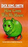 How green was my mouse