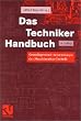 Das Techniker-Handbuch. Grundlagen und Anwendungen der Maschinenbau-Technik