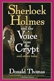 Sherlock Holmes and the Voice from the Crypt: And Other Tales