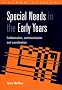 SPECIAL NEEDS EARLY YEARS: Collaboration, Communication and Coordination