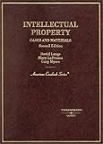 Intellectual Property: Cases and Materials (American Casebook Series)