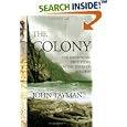 The Colony: The Harrowing True Story of the Exiles of Molokai by  John Tayman
