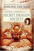 Chinese Cinderella and the Secret Dragon Society