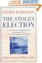 The Stolen Election: Hayes Versus Tilden - 1876