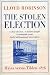 The Stolen Election: Hayes Versus Tilden-1876